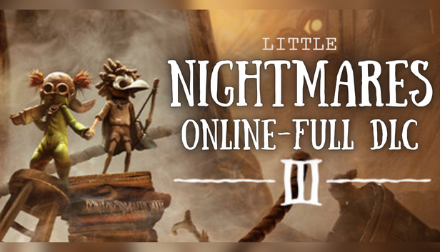 Tài khoản Little Nightmares III ✔️Steam Offline - Vĩnh Viễn