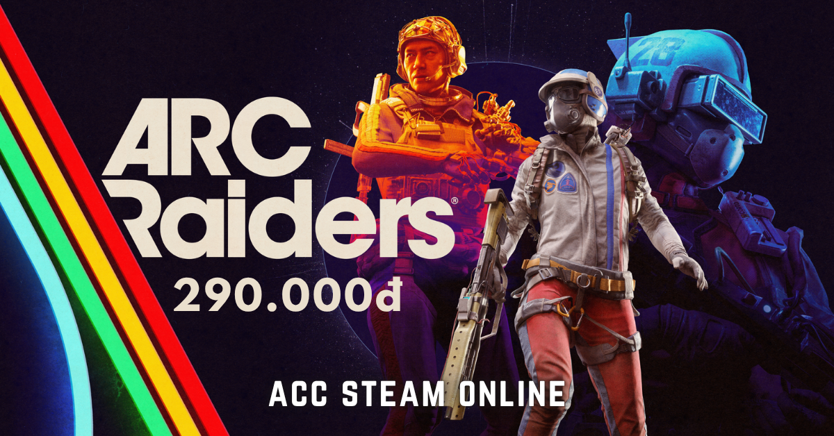 Tài khoản ARC Raiders - Steam Online ✔️Vĩnh Viễn