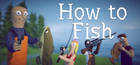 Thuê How to Fish - Tài Khoản Steam Online